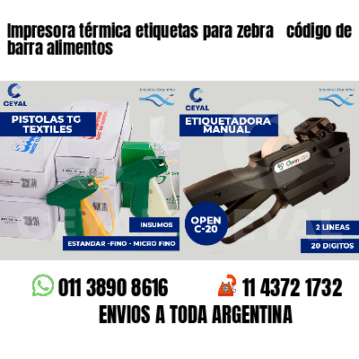 Impresora térmica etiquetas para zebra  código de barra alimentos